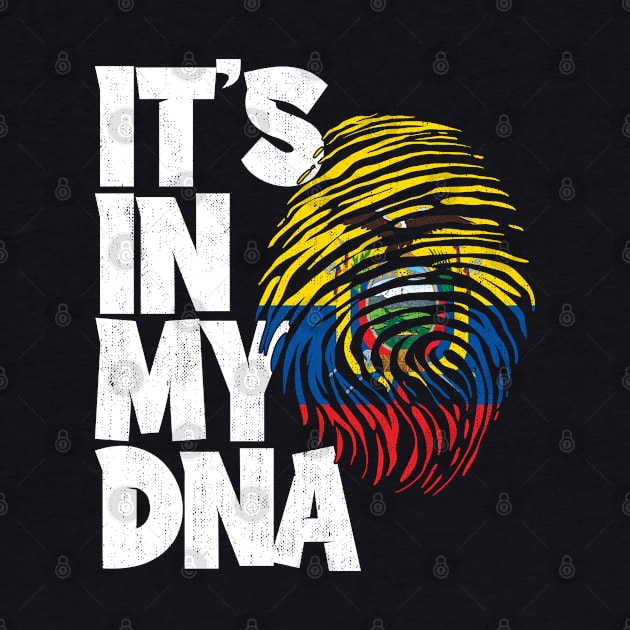 IT'S IN MY DNA Ecuador Flag Men Women Kids by simonStufios